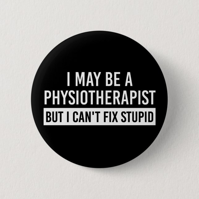 Badge Rond 5 Cm Physiothérapeute Drôle Sayants Dons PT cadeaux (Devant)