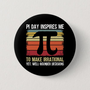 Badge Rond 5 Cm Pi Day M'Inspire À Rendre Irrationnel - Math Rétro
