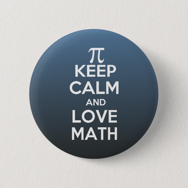 Badge Rond 5 Cm Pi gardent le calme et les maths d'amour (Devant)