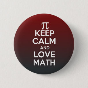 Badge Rond 5 Cm Pi gardent le calme et les maths d'amour