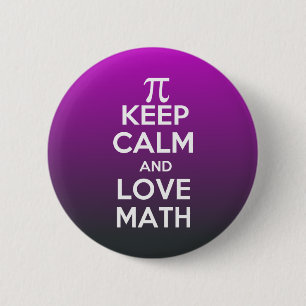 Badge Rond 5 Cm Pi gardent le calme et les maths d'amour