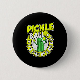 Badge Rond 5 Cm Pickleball un peu un gros truc rétro drôle cornich