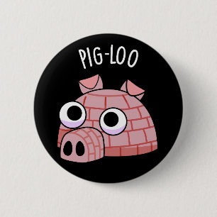 Badge Rond 5 Cm Pig-loo Drôle de Pun Igloo Fond Sombre