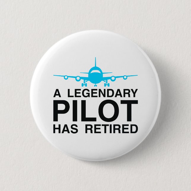 Badge Rond 5 Cm Pilote légendaire à la retraite (Devant)
