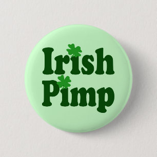 Badge Rond 5 Cm Pimp irlandais