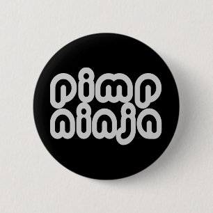 Badge Rond 5 Cm Pimp Ninja