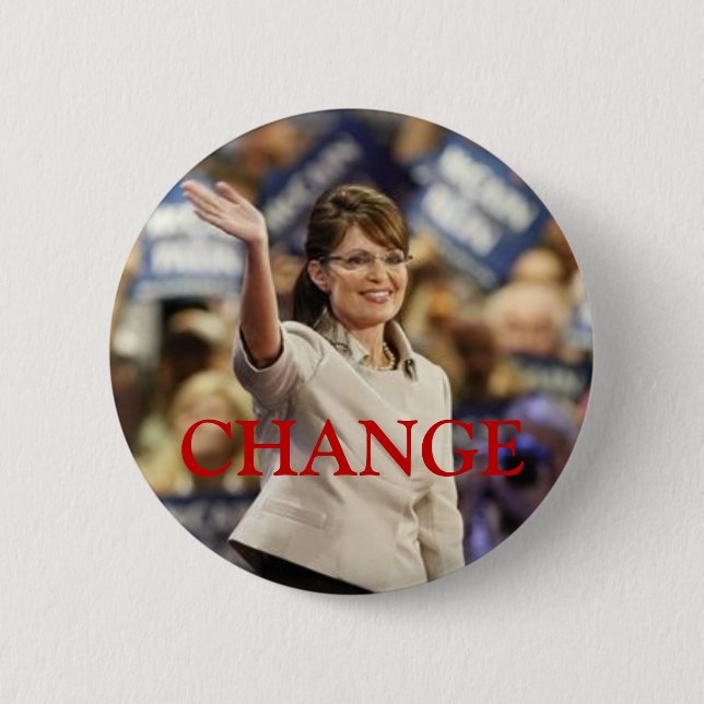 BADGE ROND 5 CM PIN DE CHANGE-SARAH PALIN (Devant)