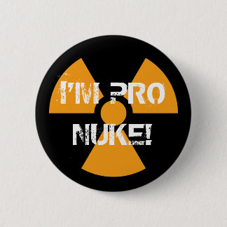 Badge Rond 5 Cm Pin de Pro-Arme nucléaire !