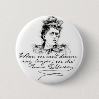 Badge Rond 5 Cm Pin de "rêve" d'Emma Goldman