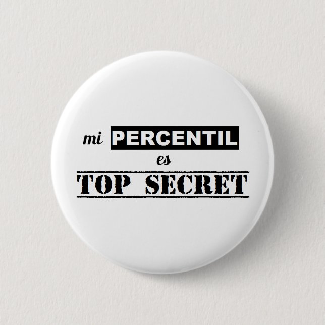 Badge Rond 5 Cm Pin de secret percentil (Devant)