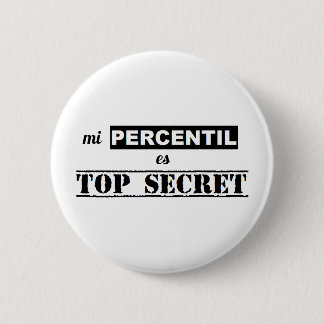 Badge Rond 5 Cm Pin de secret percentil