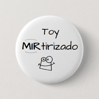 Badge Rond 5 Cm Pin de Toy MIRtirizado