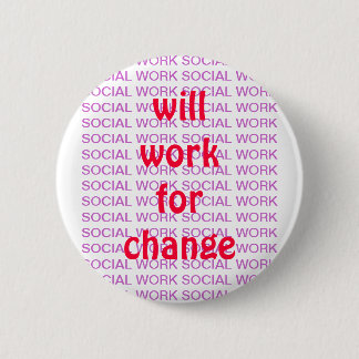 BADGE ROND 5 CM PIN DE TRAVAIL SOCIAL