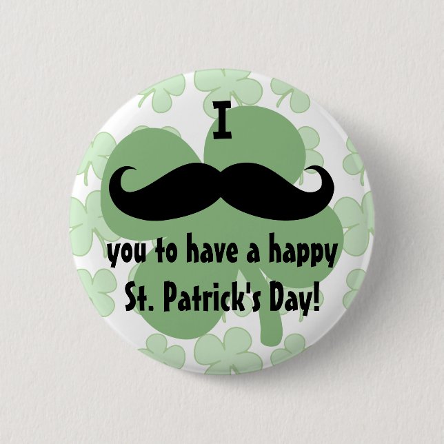Badge Rond 5 Cm Pin du jour de St Patrick de moustache (Devant)