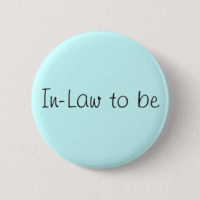 Badge Rond 5 Cm Pin "In-Law to Be" (Devant)