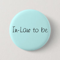 Pin "In-Law to Be"