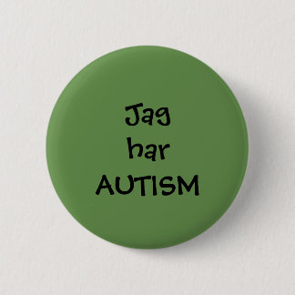 Badge Rond 5 Cm Pin "Jag har Autism"