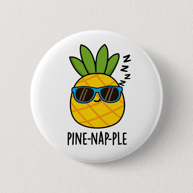 Badge Rond 5 Cm Pin-nap-ple Funny Fruit Pun à ananas (Devant)