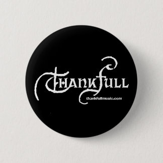 Badge Rond 5 Cm Pin noir de Thankfull