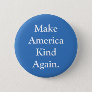 Badge Rond 5 Cm Pin politique "faites de l'Amérique sorte encore"