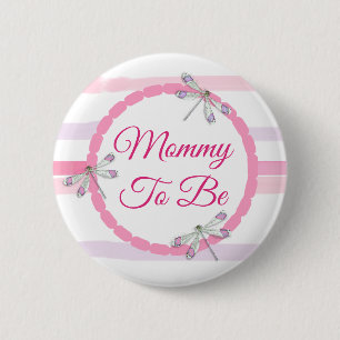 Badge Rond 5 Cm Pink Dragonfly Maman pour être Baby shower