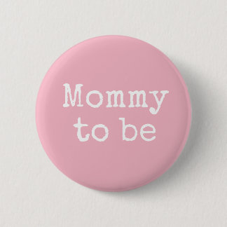 Badge Rond 5 Cm Pink Mom to be Baby shower Button