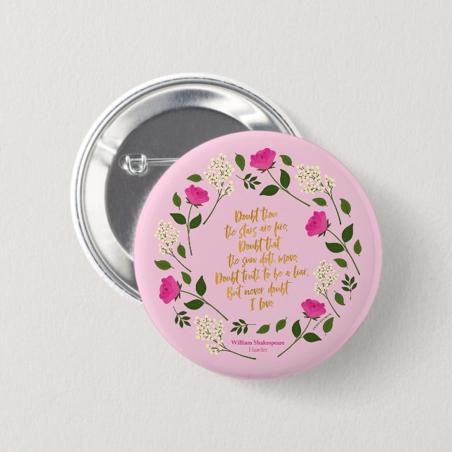 Badge Rond 5 Cm Pink Purple Floral William Shakespeare Never Doubt (Devant & derrière)