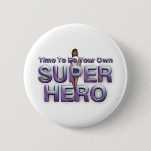 Badge Rond 5 Cm PIQUEZ pour posséder le super héros