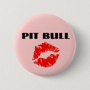 Badge Rond 5 Cm Pit Bull avec Lipstick - L'ORIGINAL