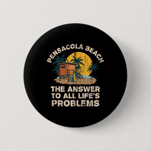 Badge Rond 5 Cm Plage de Pensacola Réponse à tous les problèmes de