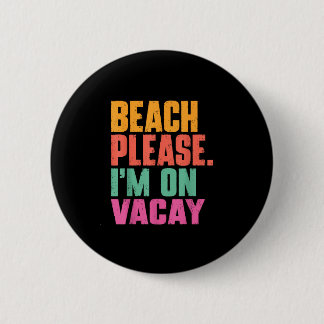 Badge Rond 5 Cm Plage je suis en vacances vacances d'été rétro vin