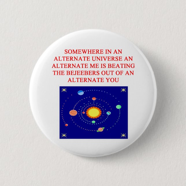 Badge Rond 5 Cm plaisanterie alternative de phsics d'univers (Devant)