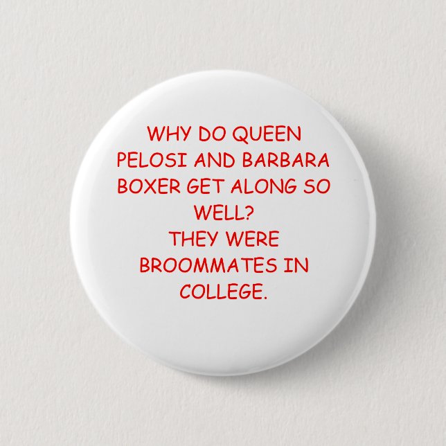 Badge Rond 5 Cm plaisanterie de Barbara Boxer de pelosi de Nancy (Devant)
