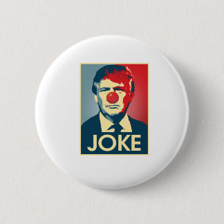 Badge Rond 5 Cm PLAISANTERIE de Donald Trump -- Anti-Atout 2016 -