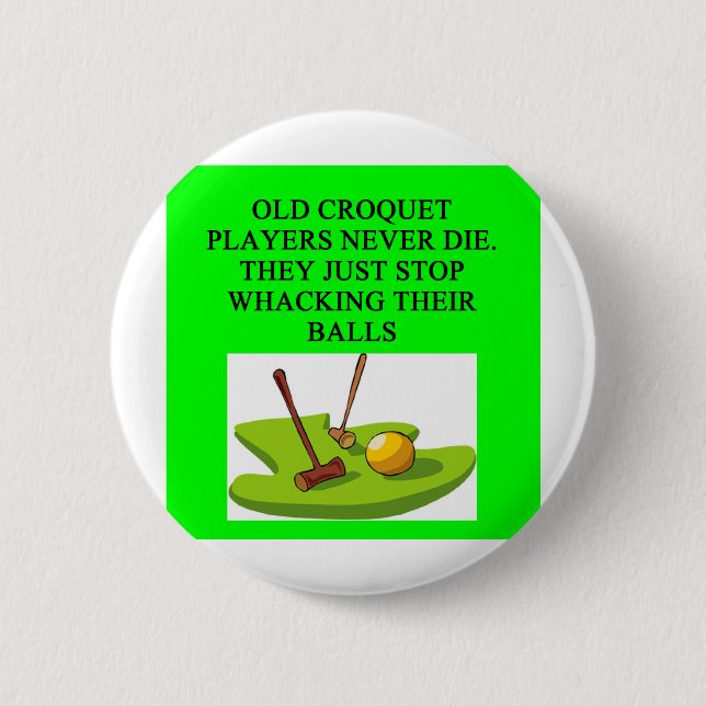 Badge Rond 5 Cm Plaisanterie de joueur de CROQUET (Devant)