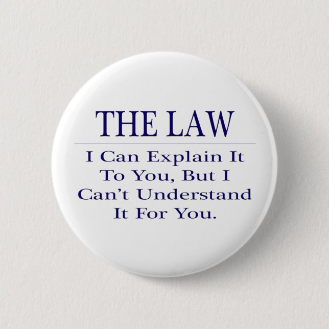 Badge Rond 5 Cm Plaisanterie de l'avocat .. Expliquer ne pas compr (Devant)