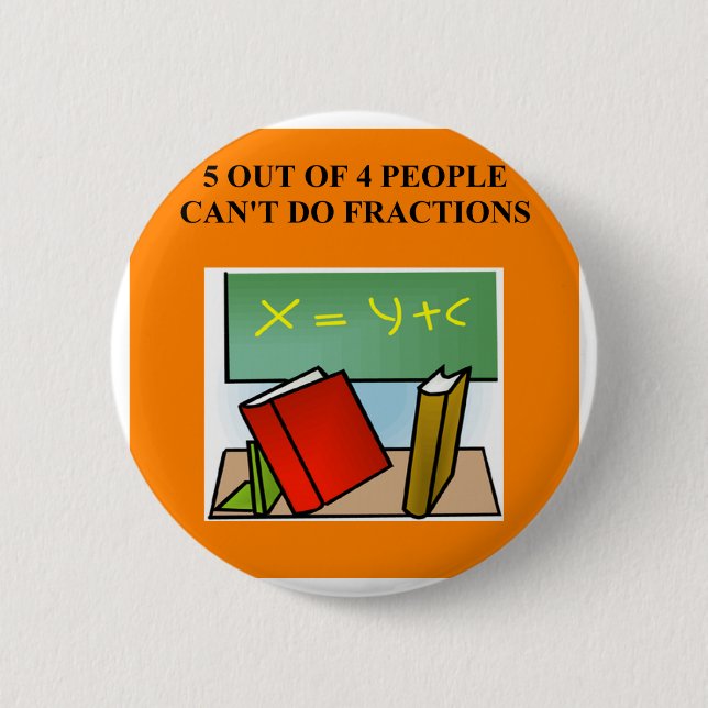 Badge Rond 5 Cm plaisanterie de maths de fraction (Devant)