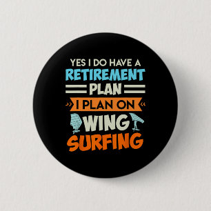 Badge Rond 5 Cm Plan de retraite Wing Surfing Wing Foil Wing Foil