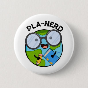 Badge Rond 5 Cm Planerd Funny Planet Puns