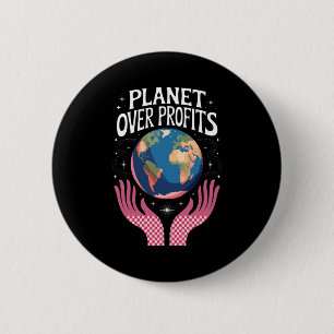 Badge Rond 5 Cm Planète avant les profits La Terre Le changement c