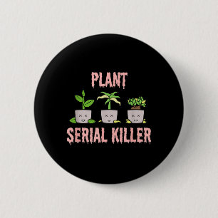 Badge Rond 5 Cm Plante Drôle Plantes Mortes Jardinier Amusant Hall