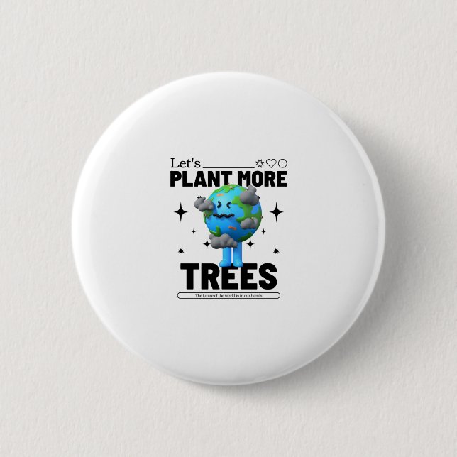 Badge Rond 5 Cm Plante plus d'arbres (Devant)