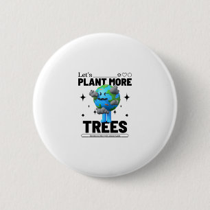 Badge Rond 5 Cm Plantons plus d'arbres