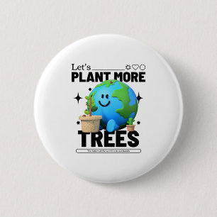 Badge Rond 5 Cm Plantons plus d'arbres