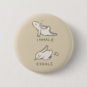 BADGE ROND 5 CM PLAQUE INHALEZ AND IL AIT EXHALÉ BUNNY