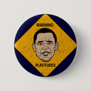 Badge Rond 5 Cm Platitudes avertissant le bouton d'Obama