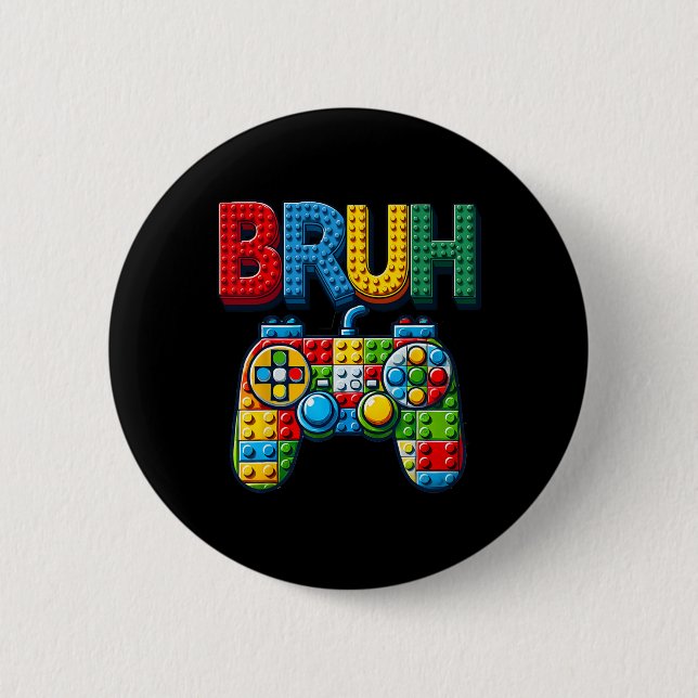 Badge Rond 5 Cm Play Building Blocks Bruh Saying Gamer Boys Brick  (Devant)