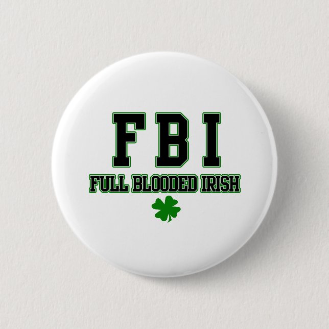 Badge Rond 5 Cm Plein Blooded Irlandais irlandais de FBI (Devant)