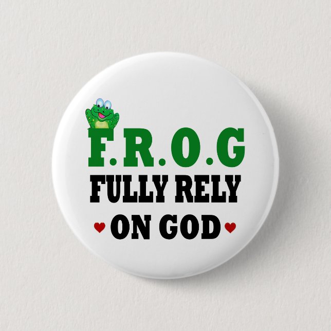 Badge Rond 5 Cm Pleinement Compter Sur La Grenouille Dieu (Devant)