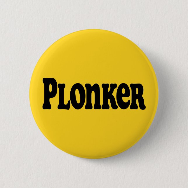 Badge Rond 5 Cm Plonker (Devant)